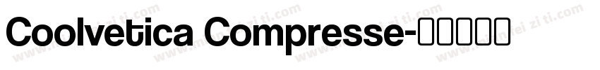 Coolvetica Compresse字体转换